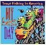 Trout Fishing In America